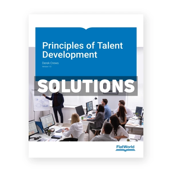 Principles of Talent Development v1 1st edition Crews Solutions Manual
