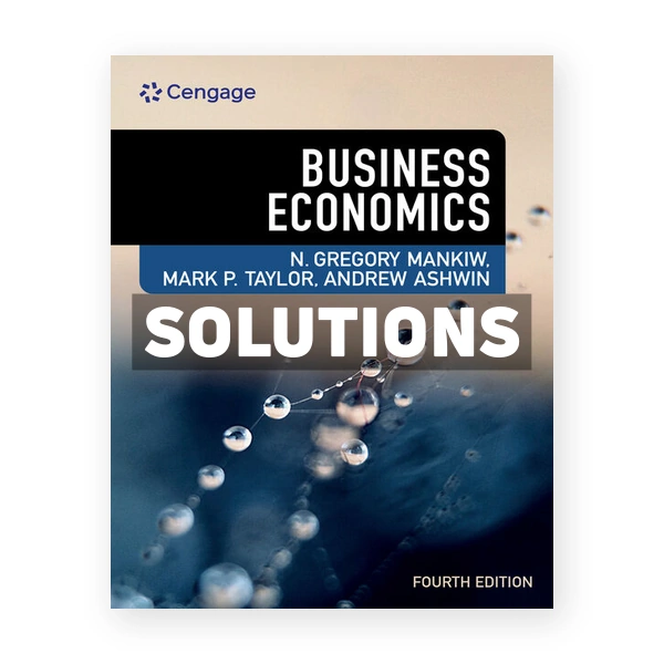 Business Economics 4th edition Mankiw Solutions Manual