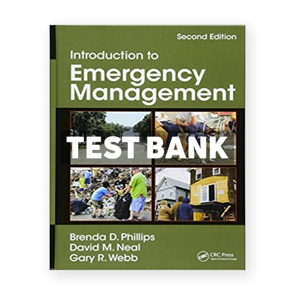 Introduction to Emergency Management 2nd edition Phillips Test Bank