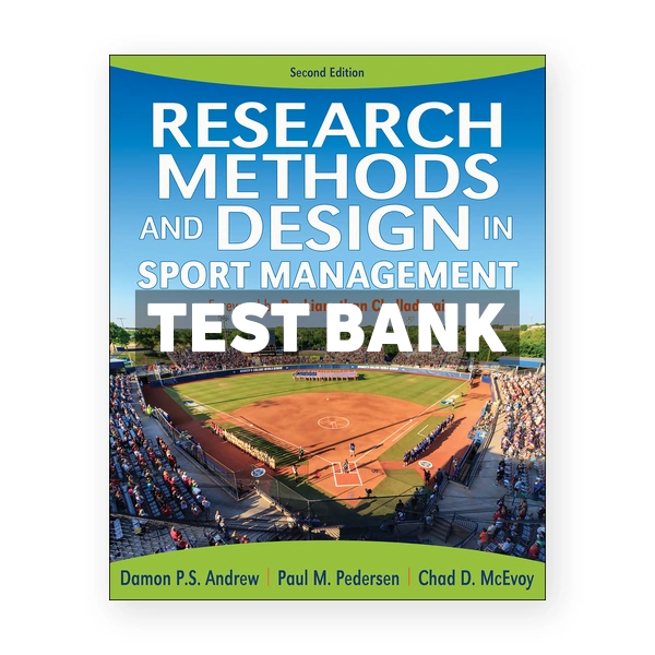 Research Methods and Design in Sport Management 2nd edition Andrew Test Bank