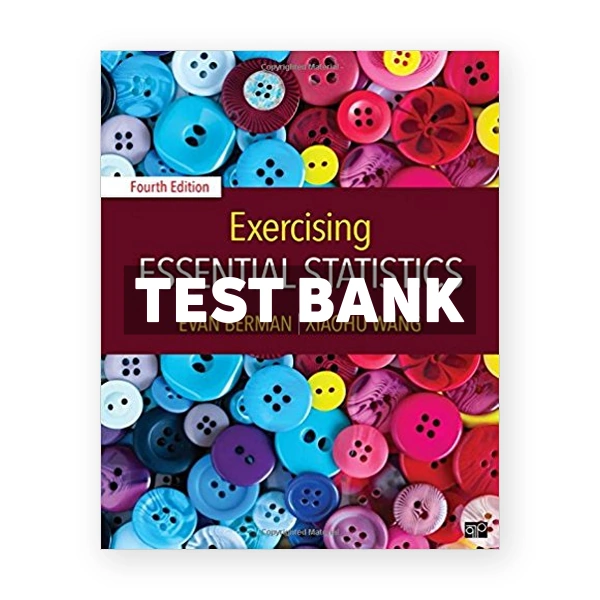 Exercising Essential Statistics 4th edition Berman Test Bank