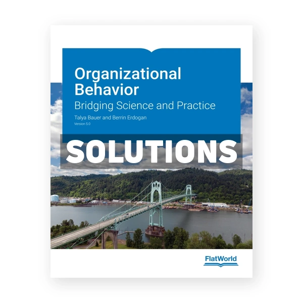 Organizational Behavior v5 1st edition Bauer Solutions Manual