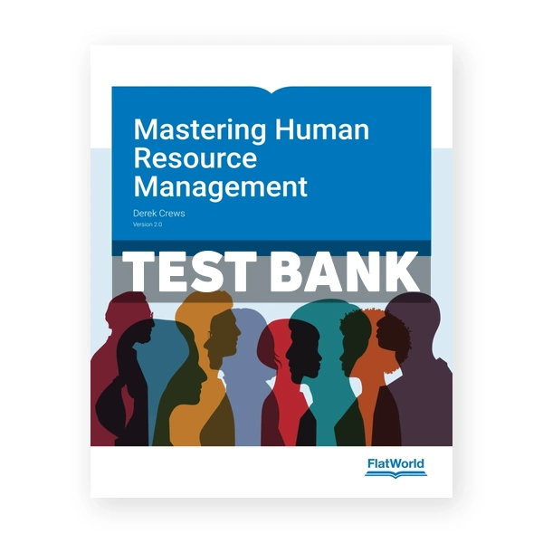 Mastering Human Resource Management v2 1st edition Crews Test Bank