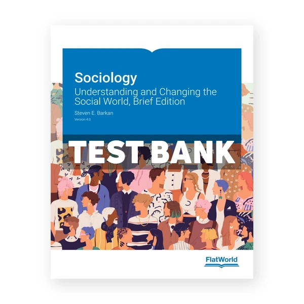 Sociology v4 1st edition Barkan Test Bank