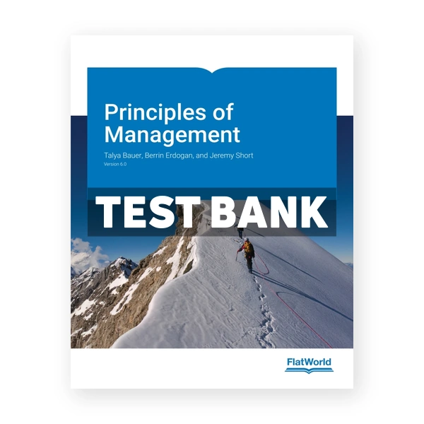 Principles of Management v6 1st edition Bauer Test Bank